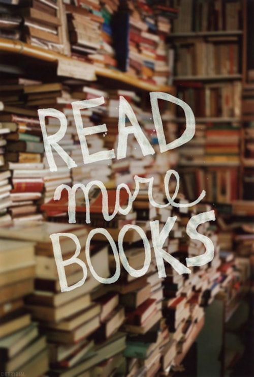 Read more books.