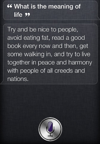 The meaning of life by Siri