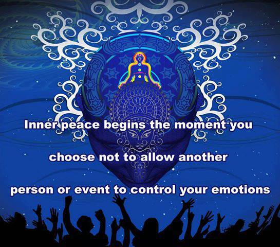 Inner peace begins the minute you choose not to allow another person or event to control your emotions.