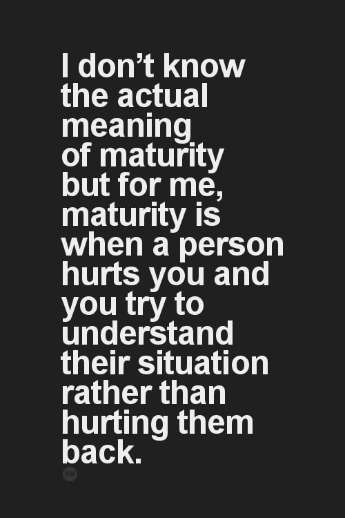 The Actual Meaning of Maturity: