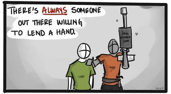 There's always someone out there willing to lend a hand.