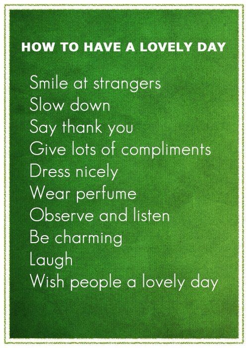 We're going for all of these today! How are you going to have a lovely day?!