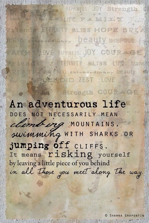 What it means to live an adventurous life.