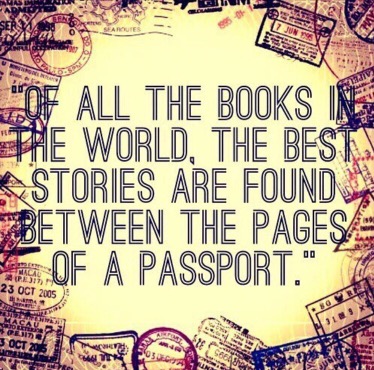 Every year, travel somewhere you've never been before. Collect those stories.