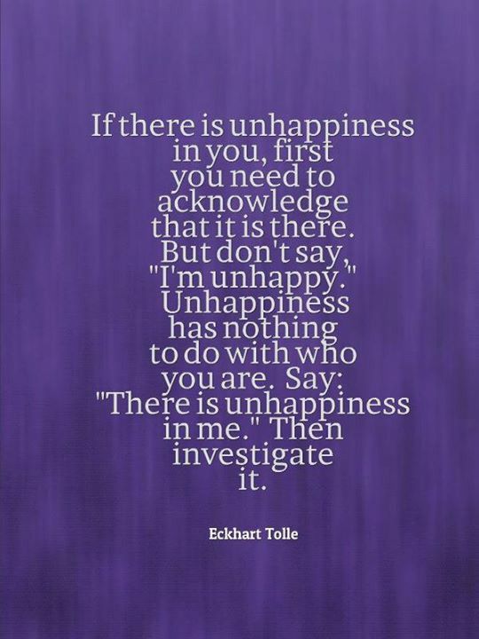 Don't say, "I'm unhappy..."