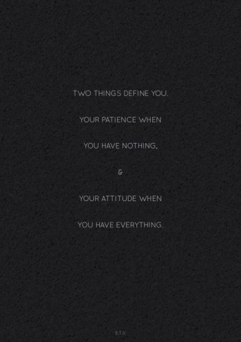 Two things define you: · MoveMe Quotes