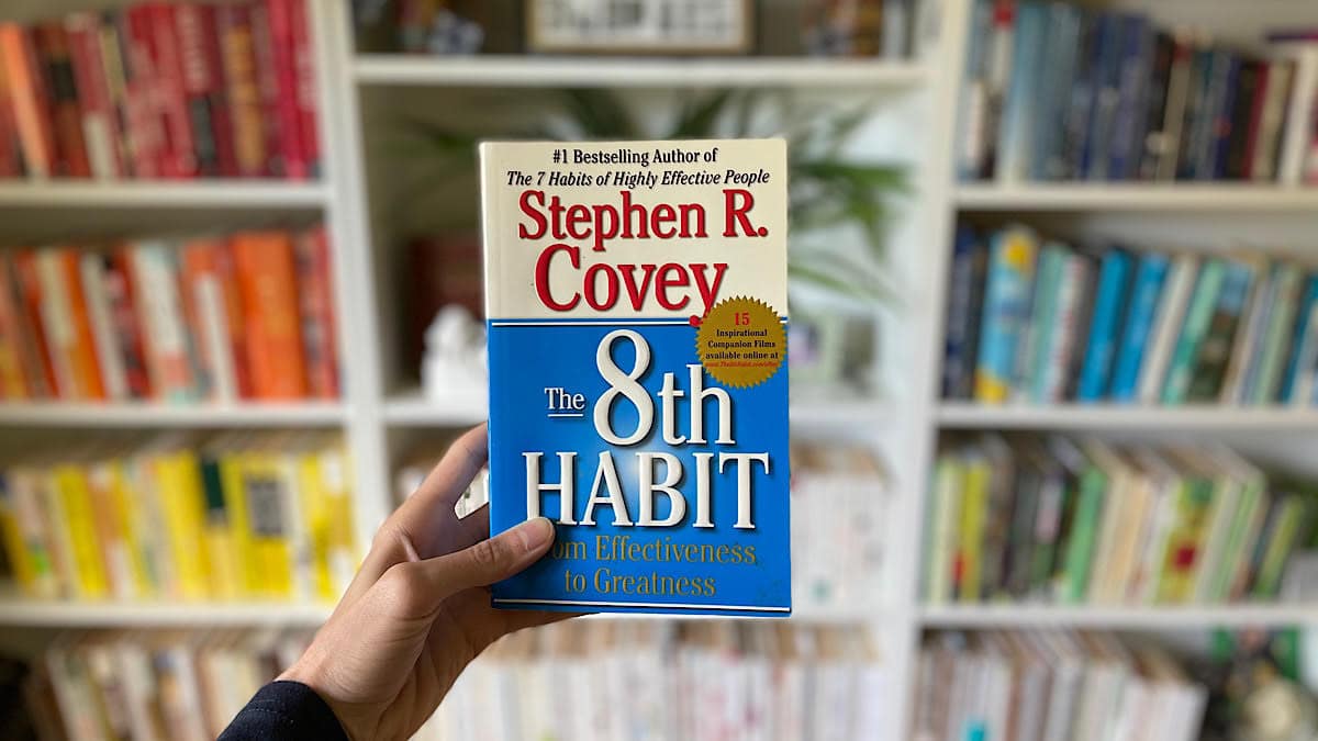 10 Stephen Covey Quotes from The 8th Habit To Push You Towards Greatness