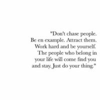 Don't chase people. · MoveMe Quotes