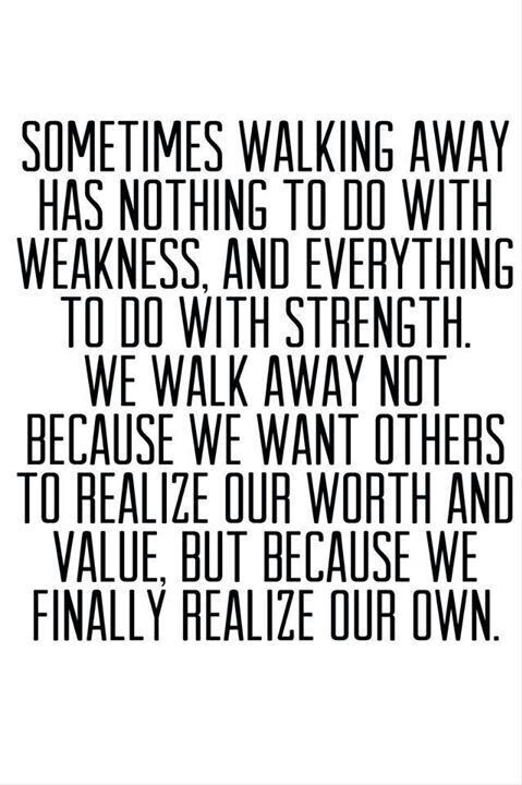 Know When To Walk Away MoveMe Quotes