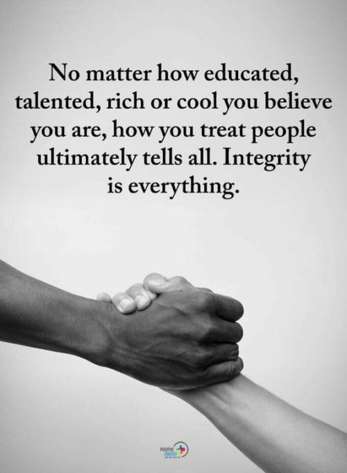 Integrity is everything. · MoveMe Quotes