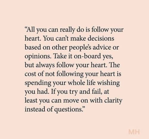 22 Quotes on Following Your Heart (and How To Better Listen To It) ♥