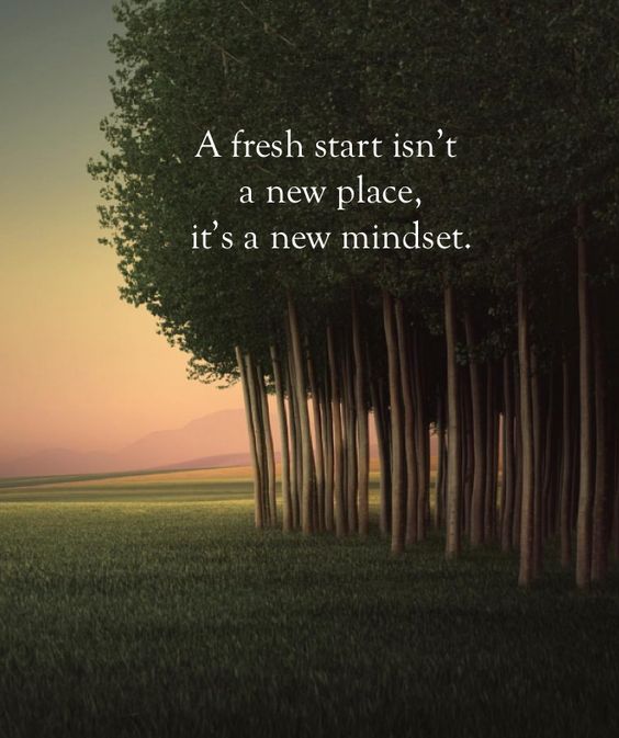 A fresh start is just a mindset away...