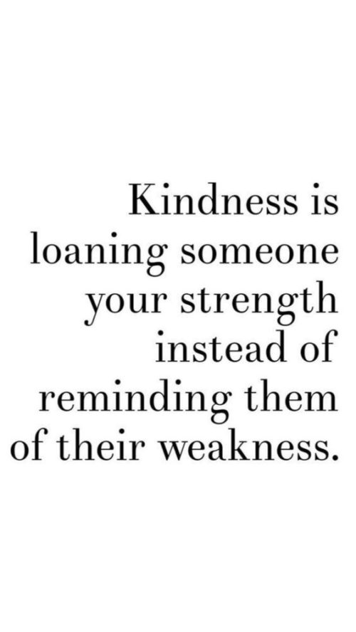 Kindness is strength. · MoveMe Quotes