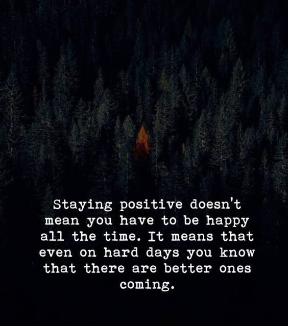 Staying positive is strategy.