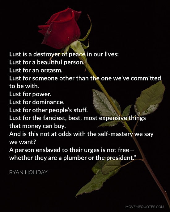 Picture Quote from Stillness is the Key about Lust