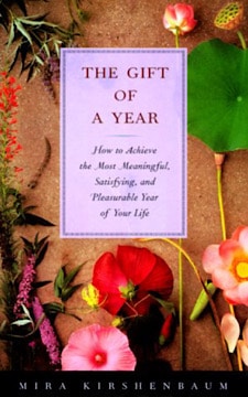 The Gift of a Year by Mira Kirshenbaum
