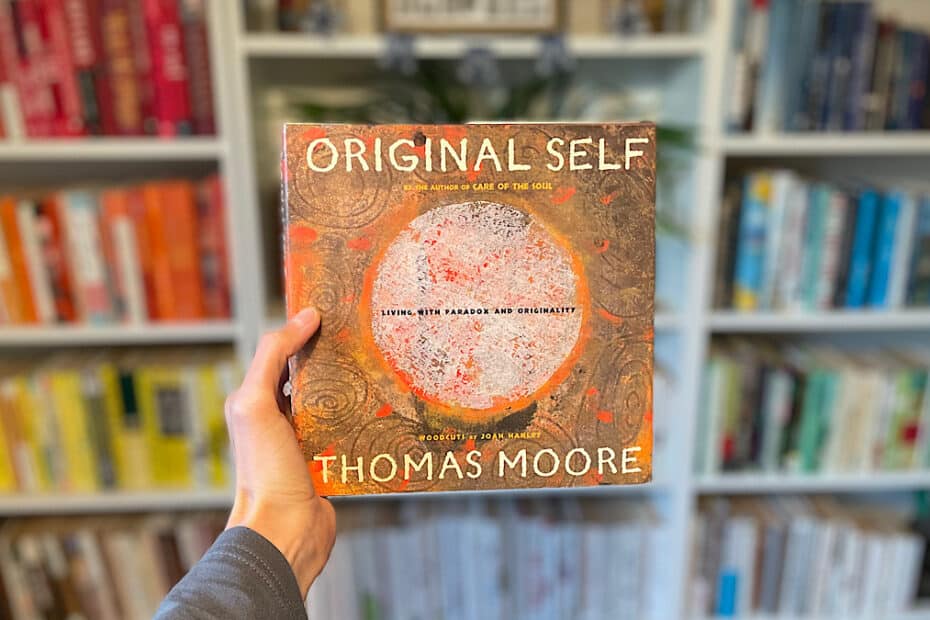 20 Thomas Moore Quotes from Original Self on Life, Fulfillment, and Identity
