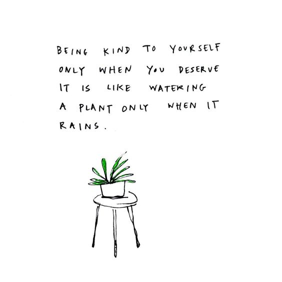 When was the last time you were kind to yourself?