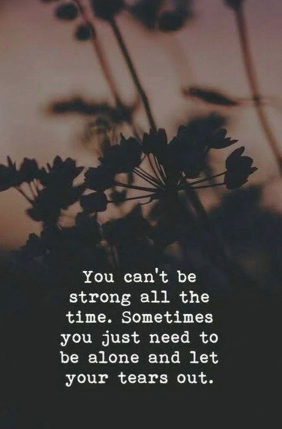 Sometimes, this IS strength.