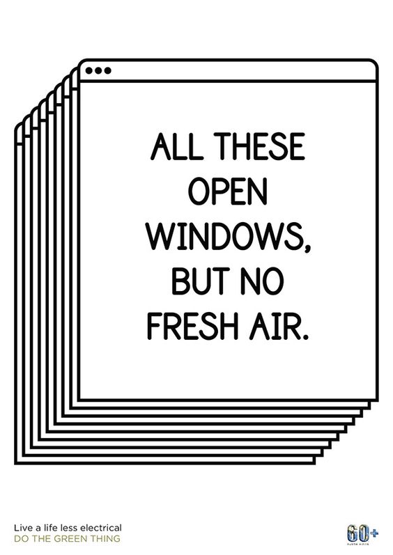 Your other windows miss you.