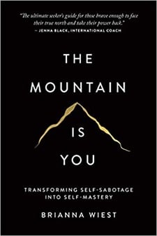 The Mountain Is You by Brianna Wiest [Book]
