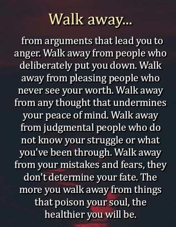 Walking away is excellent for health.