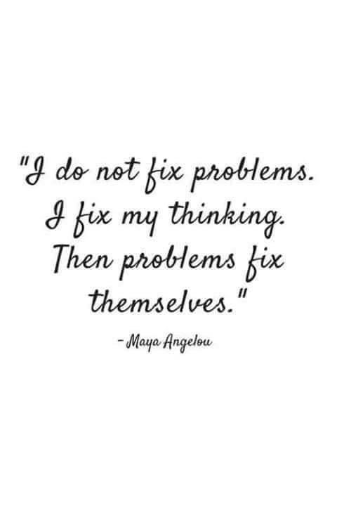 Don't fix problems.