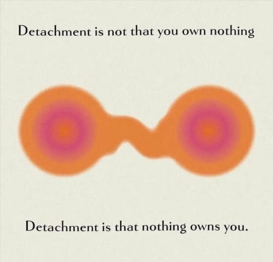 Detachment is a superpower.