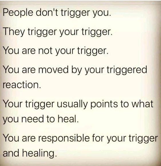 Your triggers are your path.