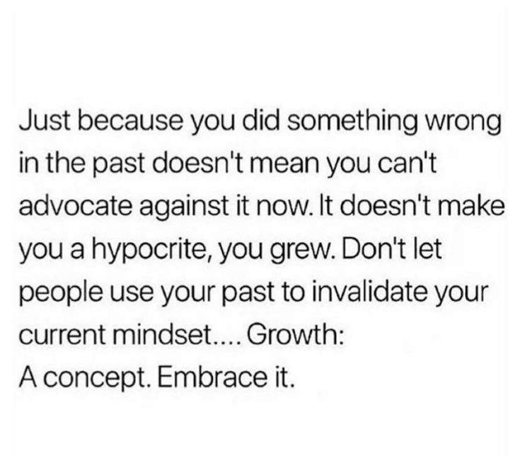 Embrace your growth.