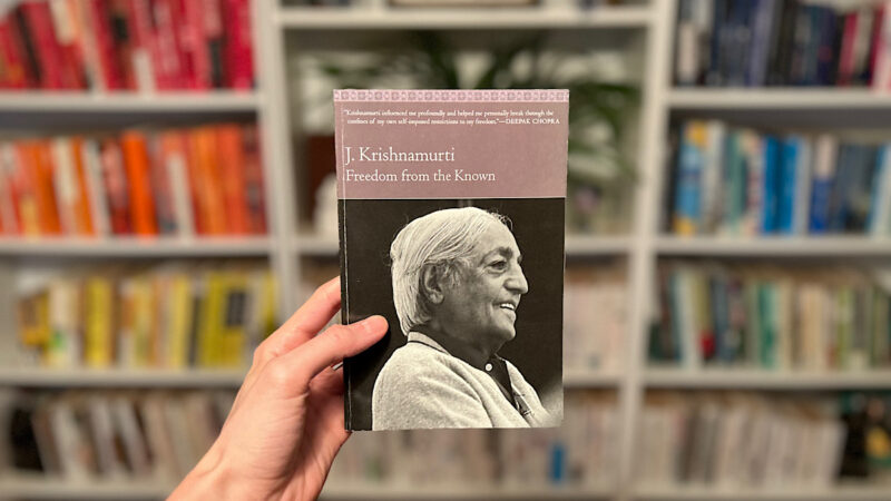 26 J. Krishnamurti Quotes from Freedom From The Known For A More Liberated Existence
