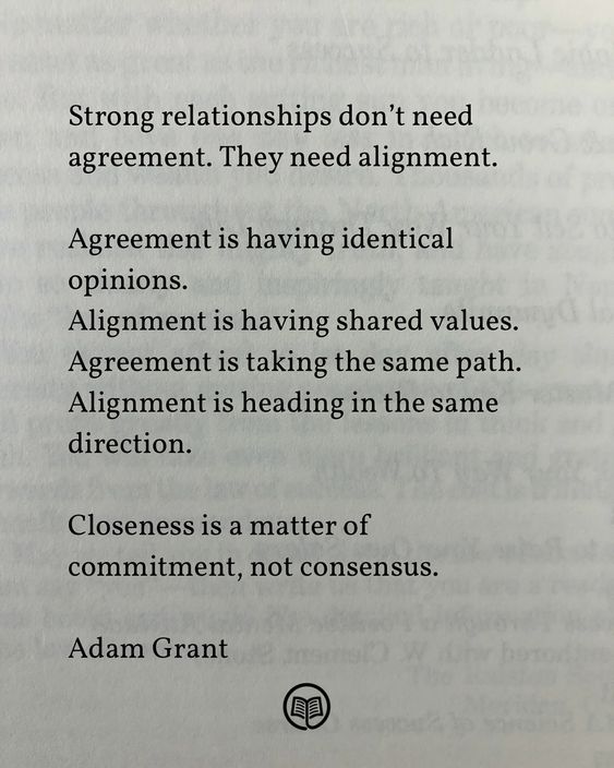 Alignment > Agreement.
