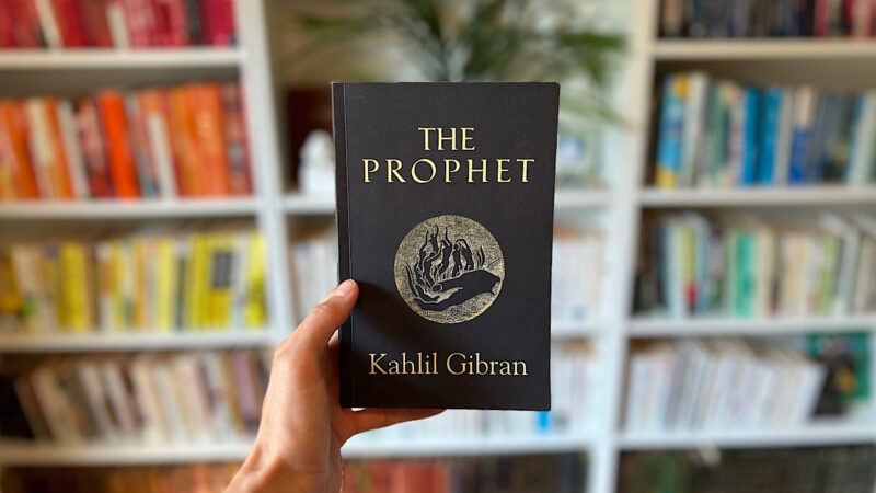 18 Kahlil Gibran Quotes from The Prophet and Insights For Fulfilled Living